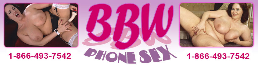 BBW Phone Sex | Free Sex Chat