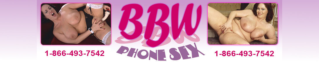 BBW Phone Sex